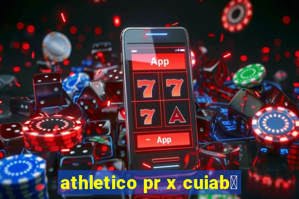 athletico pr x cuiab谩