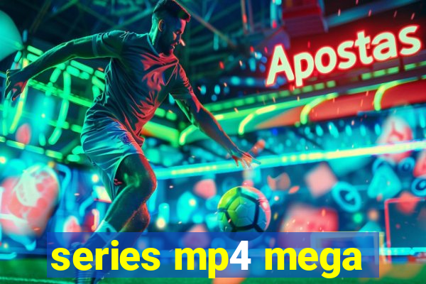 series mp4 mega