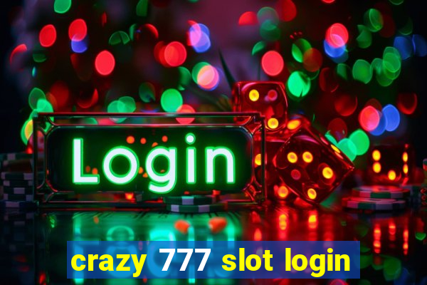 crazy 777 slot login