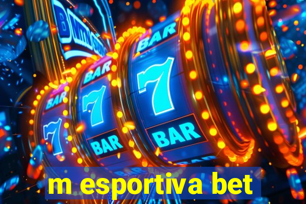 m esportiva bet