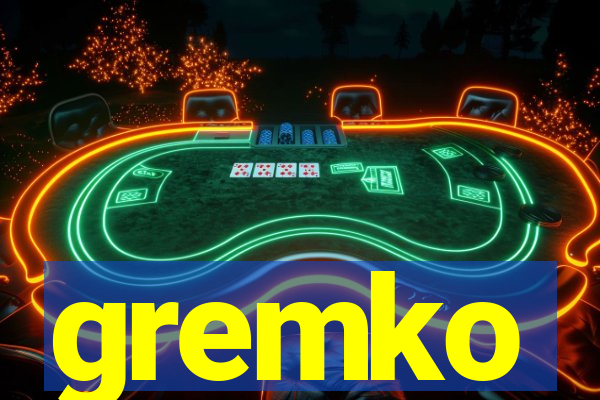 gremko