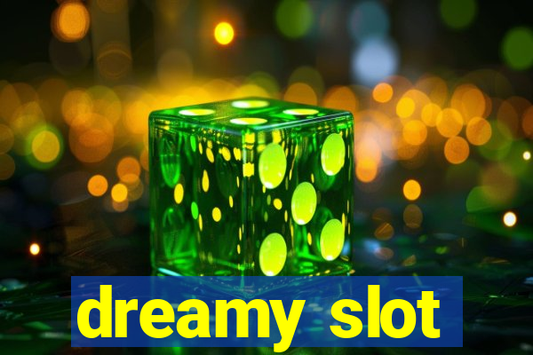 dreamy slot