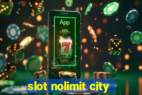 slot nolimit city