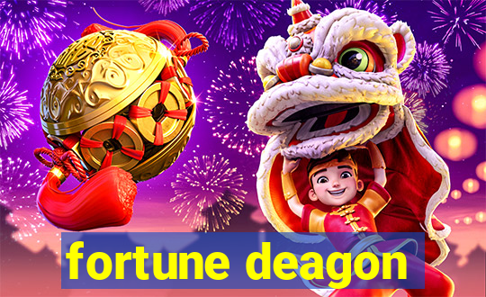 fortune deagon