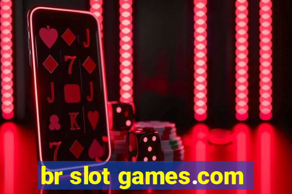 br slot games.com