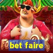 bet faire