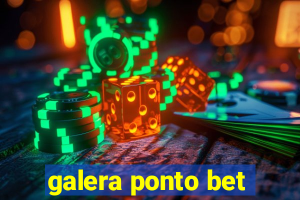 galera ponto bet