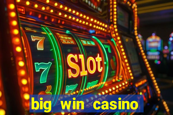 big win casino online sabong