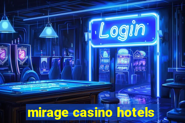 mirage casino hotels