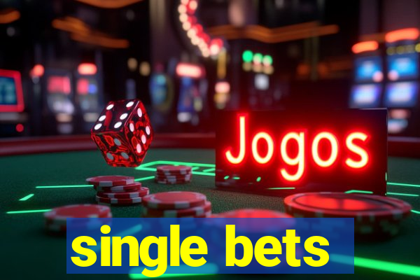 single bets