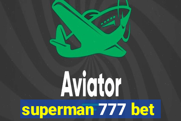 superman 777 bet