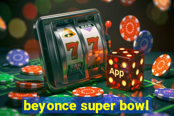 beyonce super bowl