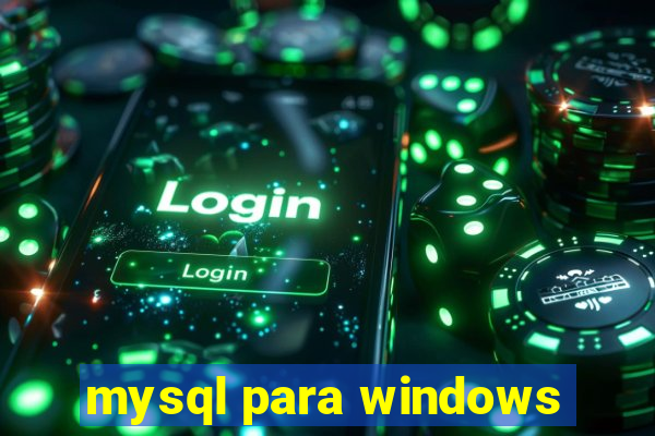 mysql para windows