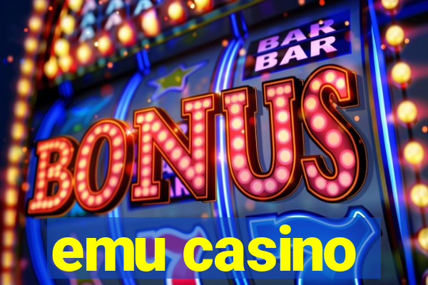 emu casino