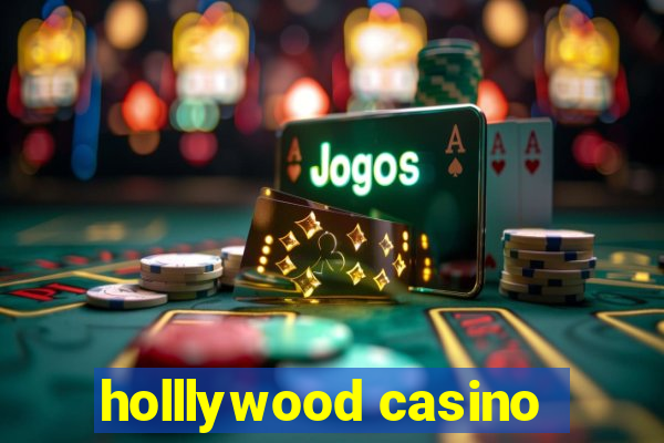 holllywood casino