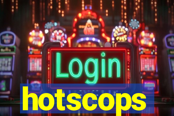 hotscops