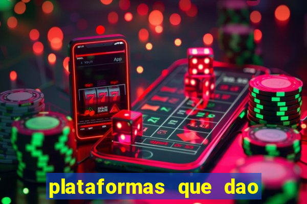 plataformas que dao bonus sem deposito