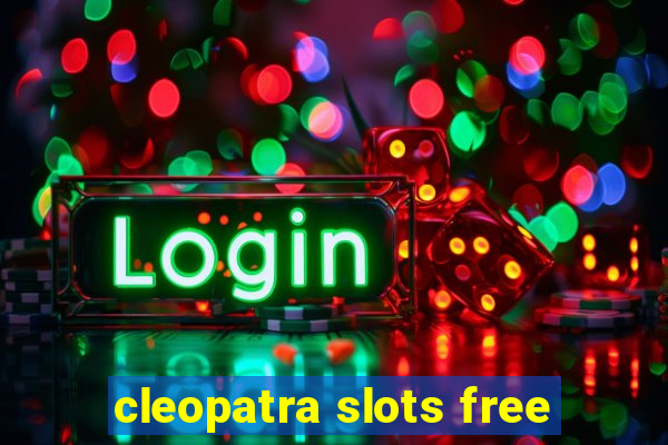 cleopatra slots free