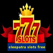 cleopatra slots free