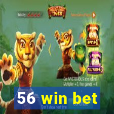 56 win bet