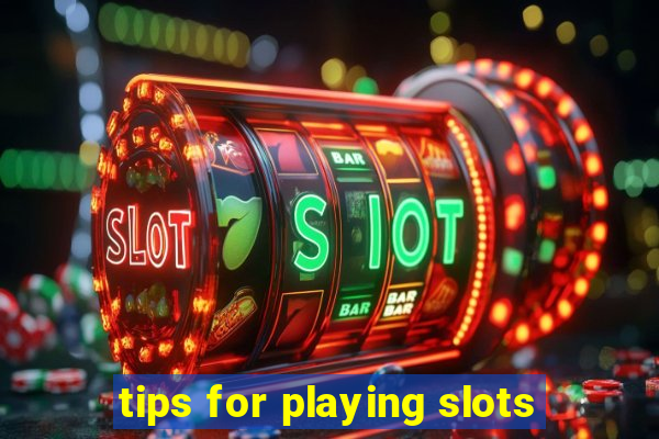 tips for playing slots