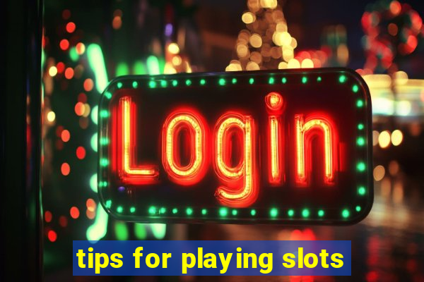 tips for playing slots