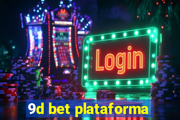 9d bet plataforma