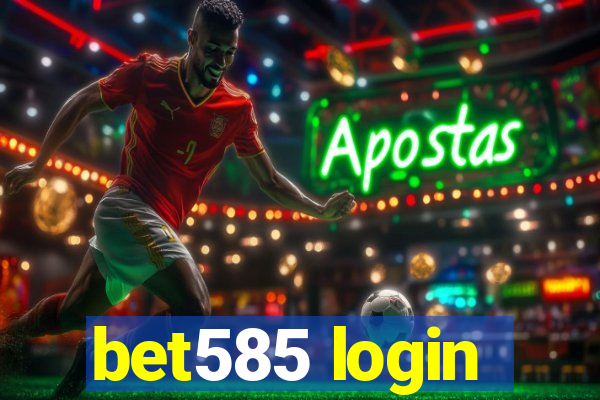 bet585 login