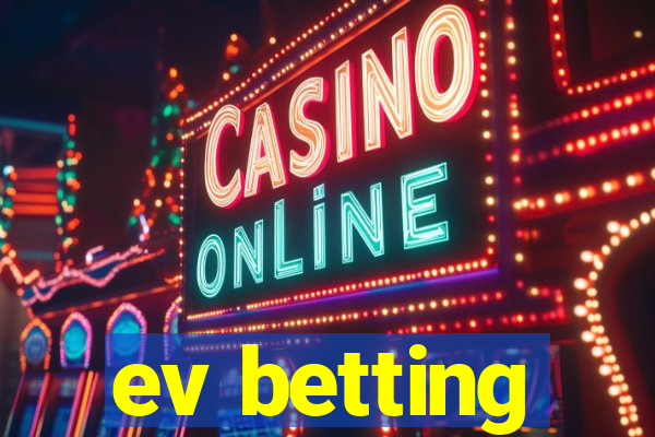 ev betting