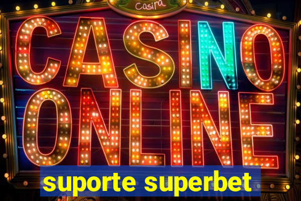 suporte superbet