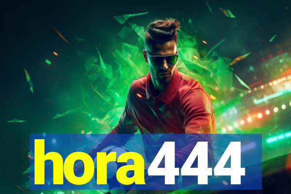 hora444