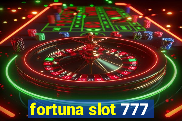 fortuna slot 777