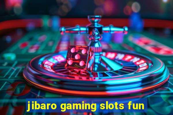 jibaro gaming slots fun