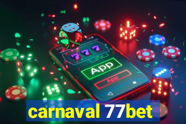 carnaval 77bet