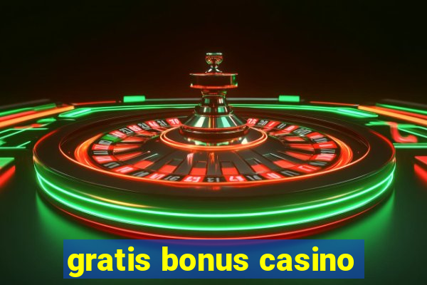 gratis bonus casino