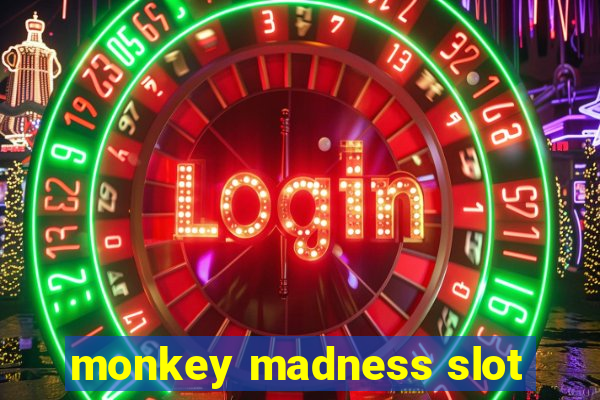 monkey madness slot