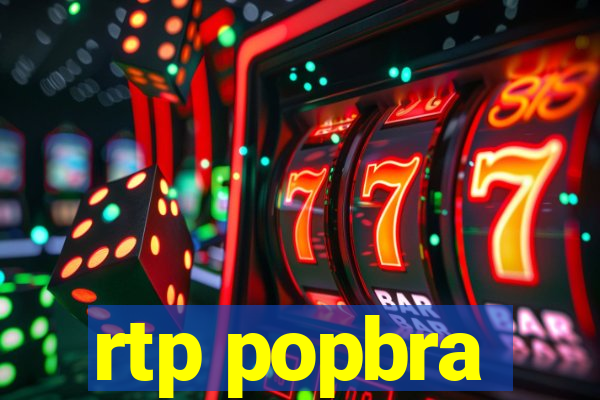 rtp popbra