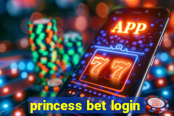 princess bet login