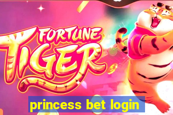 princess bet login