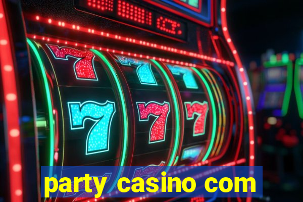 party casino com