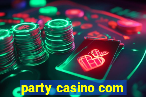 party casino com