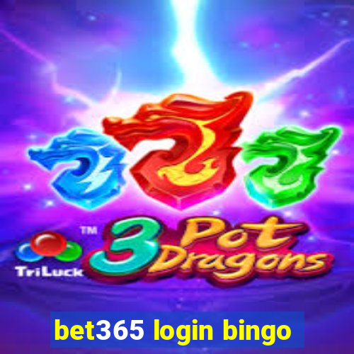 bet365 login bingo