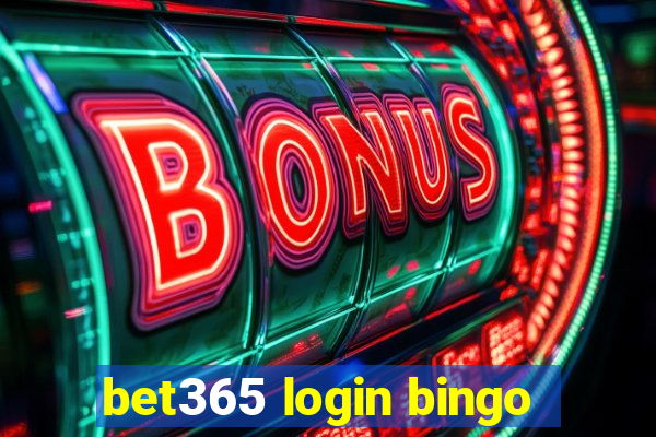 bet365 login bingo