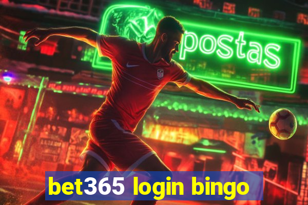 bet365 login bingo