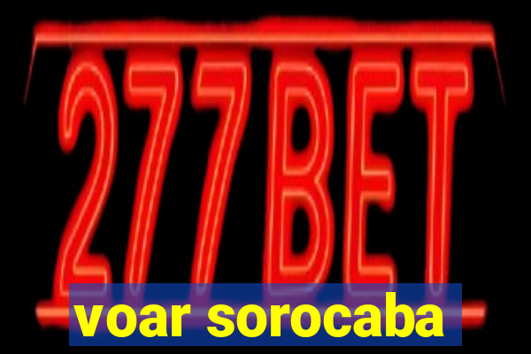 voar sorocaba