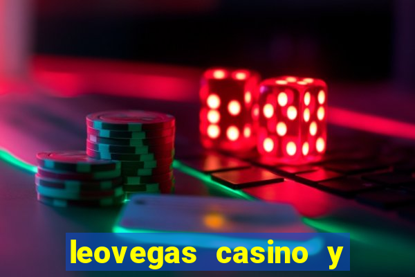 leovegas casino y slots online