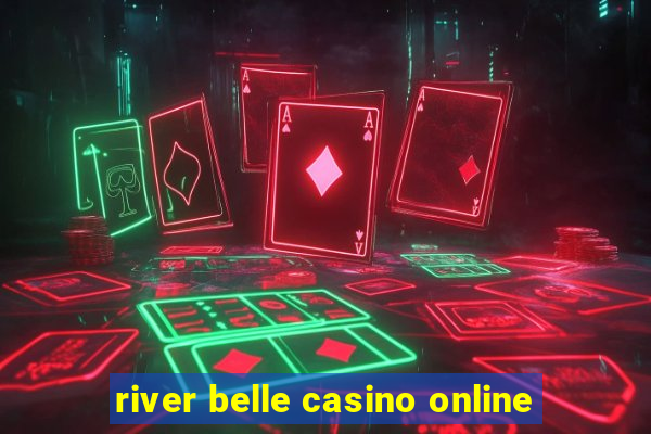 river belle casino online