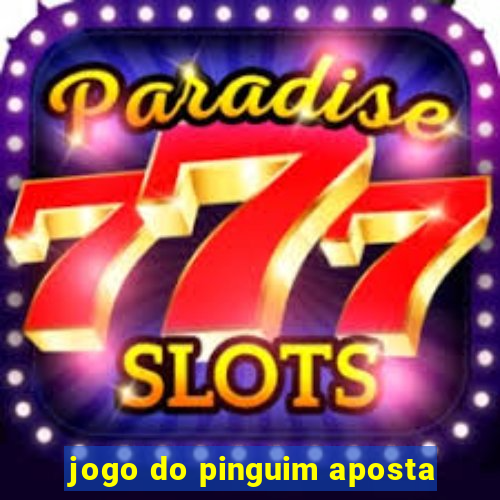 jogo do pinguim aposta