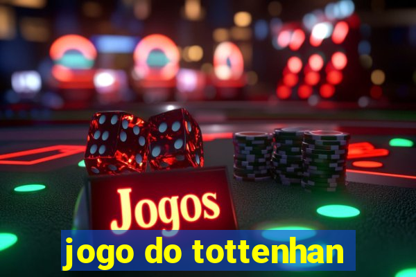 jogo do tottenhan