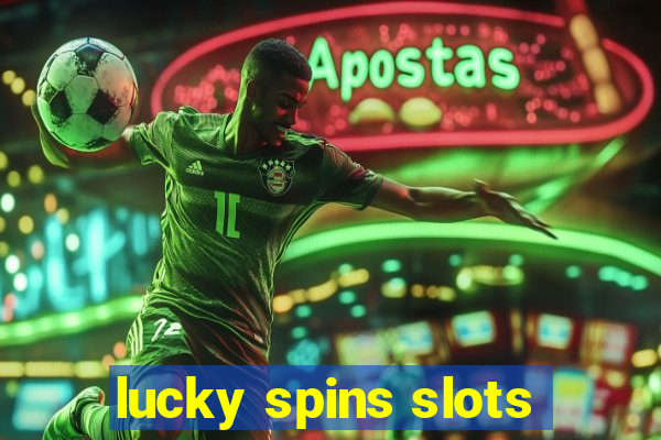 lucky spins slots